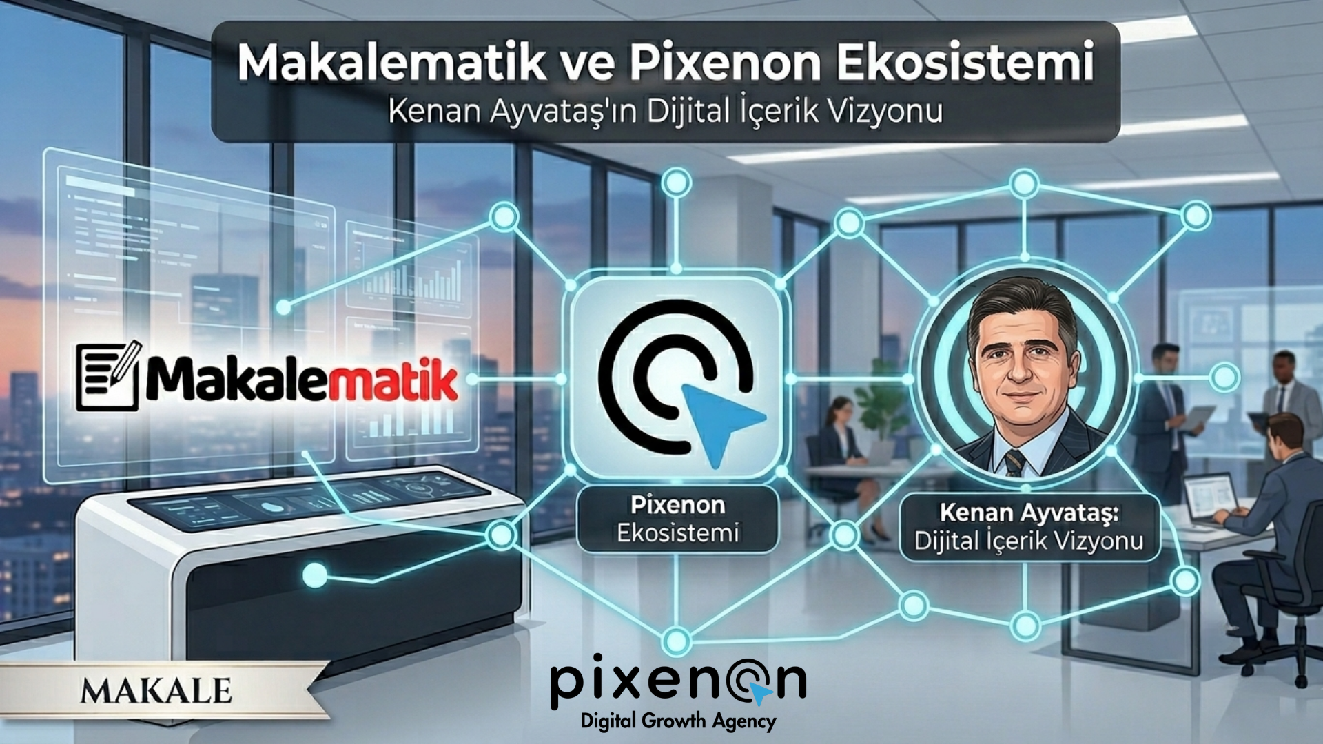 Makalematik ve Pixenon Ekosistemi